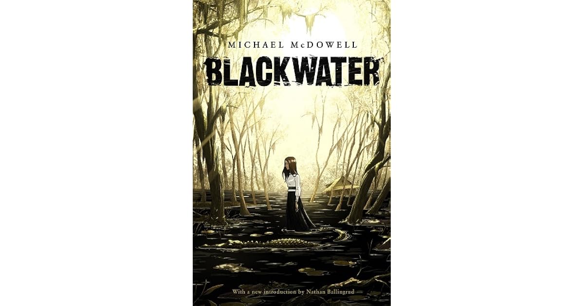 Blackwater: Roman. La Maison. I Michael Mcdowell Blackwater by Michael McDowell