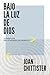 BAJO LA LUZ DE DIOS. La sabiduría de los monjes del desierto: La sabiduria de los monjes del desierto (El Pozo de Siquem nº 369) (Spanish Edition)