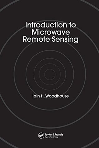 Introduction to Microwave Remote Sensing (Kindle Edition)