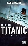 Le luci del Titanic