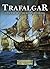 Trafalgar - Naval Warfare i...