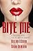 Bite Me: A Practical Guide for the Modern Vampire