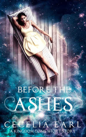 Before the Ashes (Kingdom Come, #0.5)