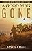 A Good Man Gone: Book Four of Pardner's Trust
