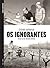 Os Ignorantes: Relato de uma Iniciação Cruzada
