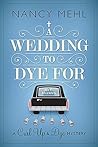 A Wedding to Dye For