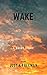 Wake