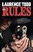 The Rules by Laurence Todd