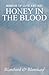 Memoir of Love and Art: Honey in the Blood