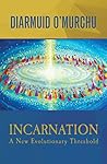 Incarnation: A Ne...
