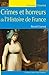 Crimes et horreurs de l'His...