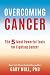 Overcoming Cancer by Gary Null