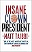 Insane Clown President: Dispatches from the American Circus