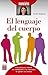 El lenguaje del cuerpo: Una...