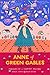 Anne of Green Gables: (Penguin Classics Deluxe Edition)