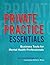 Private Practice Essentials: Business Tools for Mental Health Professionals