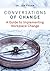 Conversations of Change by Jen Frahm