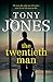 The Twentieth Man by Tony      Jones