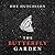 The Butterfly Garden by Dot Hutchison