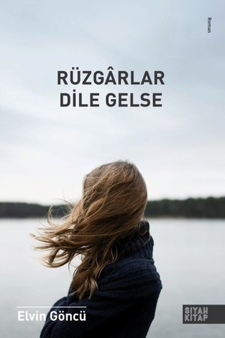 Rüzgarlar Dile Gelse (Paperback)