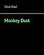 Monkey Dust