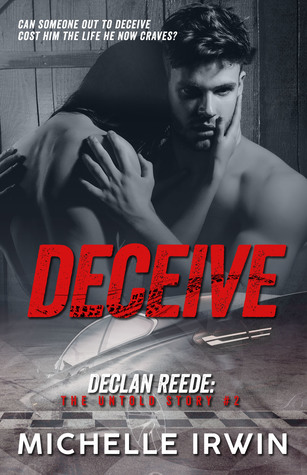 Deceive (Declan Reede: The Untold Story, #2)