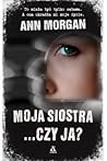 Moja siostra... czy ja?