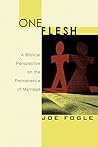 One Flesh: A Bibl...