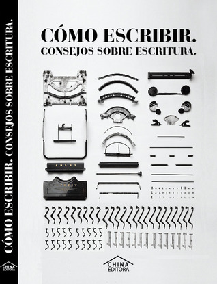 Cómo escribir: Consejos sobre escritura (Paperback)