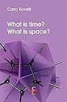 Book cover for What is time? What is space? (I Dialoghi)