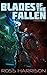 Blades of the Fallen (NEXUS...