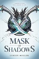 Mask of Shadows (Mask of Shadows, #1)