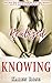 Knowing: Realized (Karen Rose Book 2)