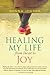 Healing My Life from Incest to Joy by Donna Jenson