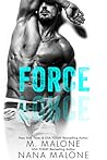 Force by M. Malone