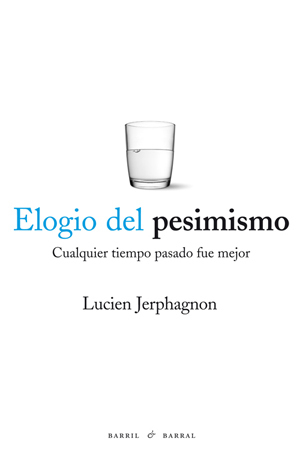 Elogio del pesimismo