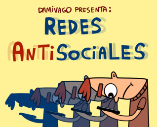 Damivago presenta: Redes Anti sociales (Paperback)