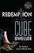 Redemption of the Cube Dweller