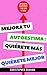 Mejora tu autoestima, quiérete más, quiérete mejor by Christopher Graham