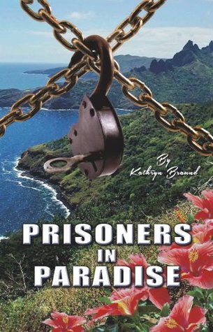 Prisoners in Paradise