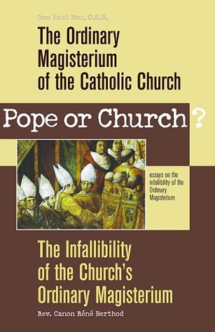 Pope Or Church?: Essays on the Infallibility of the Ordinary Magisterium (Paperback)