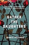 Gather the Daughters by Jennie Melamed