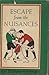 Escape from the Nuisances by Barbara Chapman