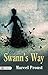 Swann's Way: A Captivating Introduction to Marcel Proust's Literary Masterpiece