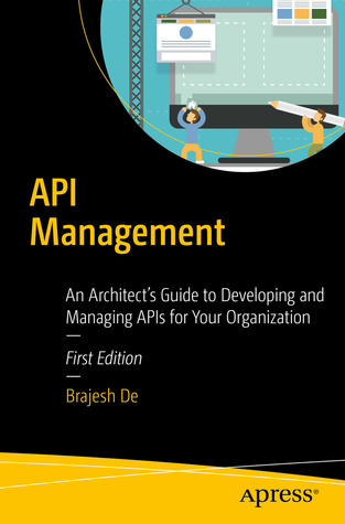 API Management: An Architect's Guide to Developing and Managing APIs for Your Organization (Paperback)
