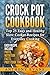 Crock Pot Cookbook: Top 25 ...