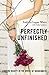 Perfectly Unfinished: Finding Beauty in the Midst of Brokenness