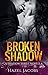 Broken Shadow: A Shadow Series Novella (The Shadow Series Book 1)