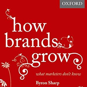 How Brands Grow: What Marketers Don't Know
