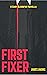 First Fixer (Gary Bloodfist...
